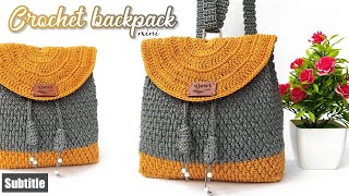 TUTORIALS FOR MAKING A SIMPLE CROCHET BACKPACK SUITABLE FOR BEGINNERS