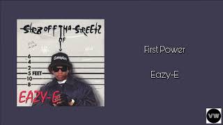 Eazy-E - First Power (Clean Version)