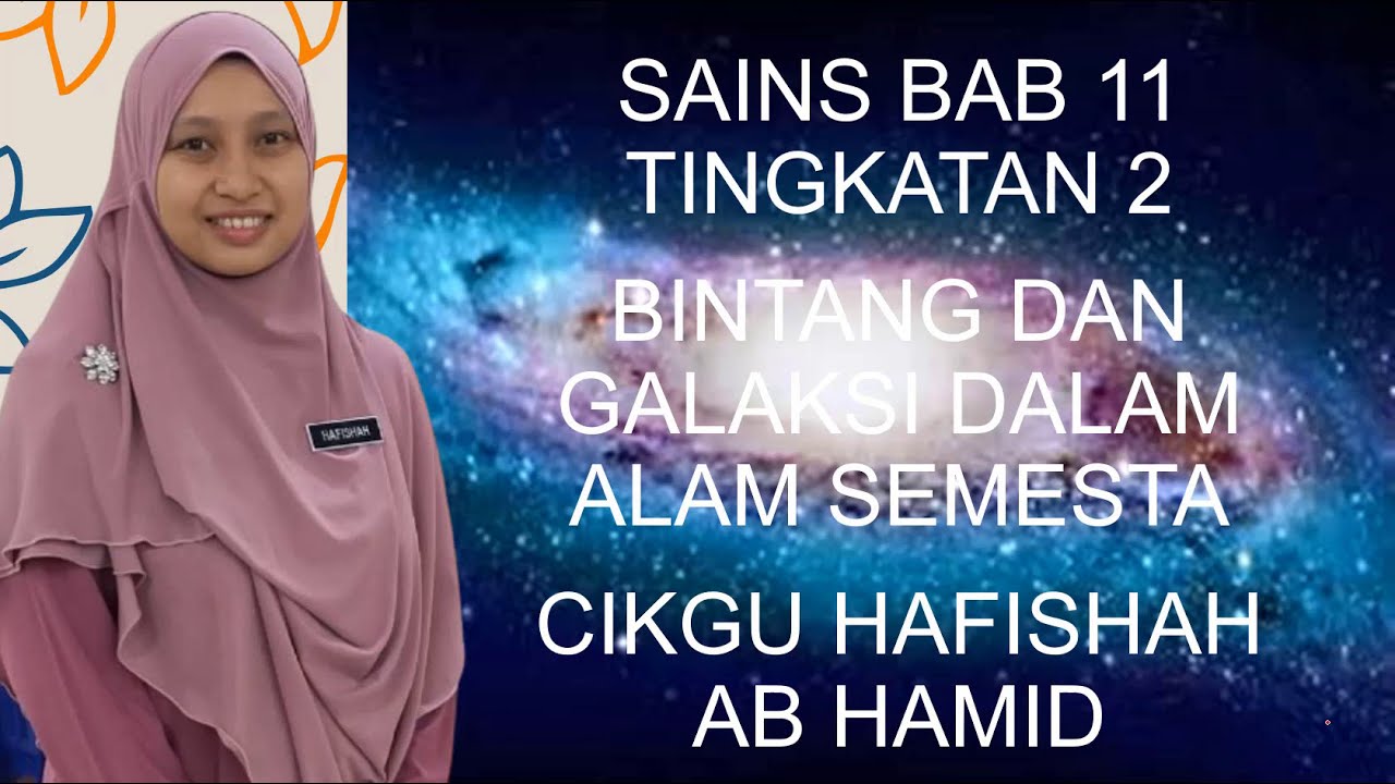 SAINS TINGKATAN 2 BAB 11 Bintang dan galaksi dalam alam semesta