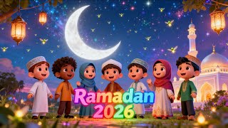 Ramadan is here song for Kids |  Ramadan 2026 Light 🌙