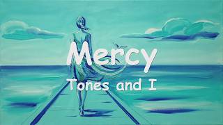 Tones and I – Mercy (4K/Lyrics) 💗♫