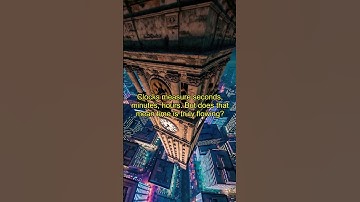 The Truth About Time ⏳✨