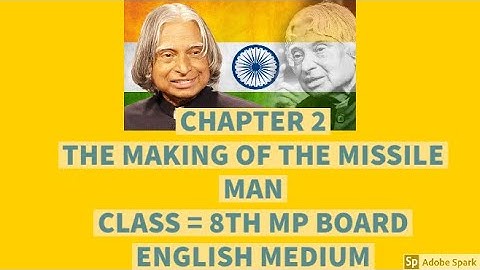 class 8th lesson 2 the making of the missile man