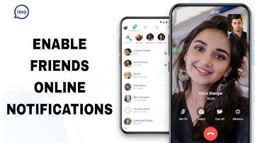 How To Enable Friends Online Notifications On Imo App