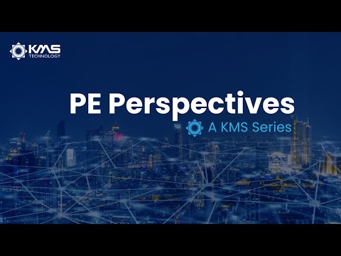 PE Perspectives: A KMS Series | Episode 2