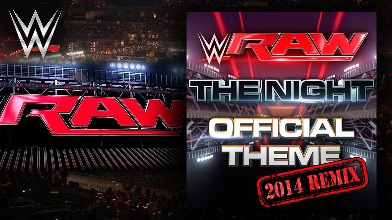 WWE The Night 2014 Remix Official Monday Night RAW Theme Theme Song  AE Arena Effect