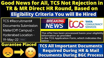 TCS TR+MR is Not a Elimination Round/ TCS All Imp. Documents Required During Interview & BGC Process