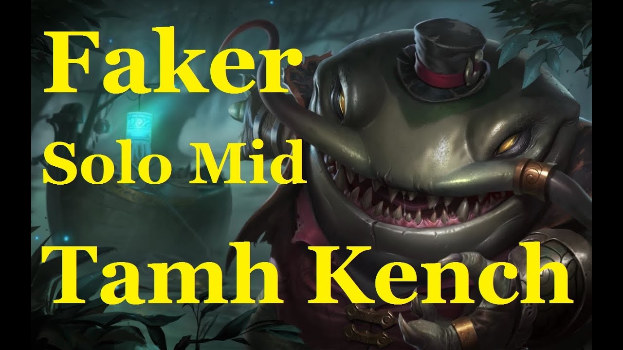 Tamh Tamh Kench | Tamh Kench Mid | Best Tamh Kench plays | Learn to play ...