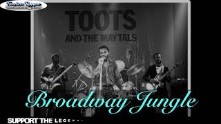 Toots and The Maytals Broadway Jungle | Reggae Songs