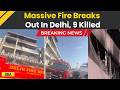 Delhi News: 9 Killed, Many Rescued After Massive Fire At Residential Building In Vivek Vihar