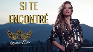 Video thumbnail of "Si Te Encontré - Yeimy (Gelo Arango) La Reina del Flow ♪ Canción oficial - Letra | Caracol TV"