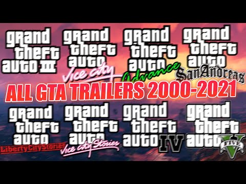 ALL GTA TRAILERS 2000-2021 | GTA 3, VC, AD, SA, LSC, VCS, IV, V | Best possible quality