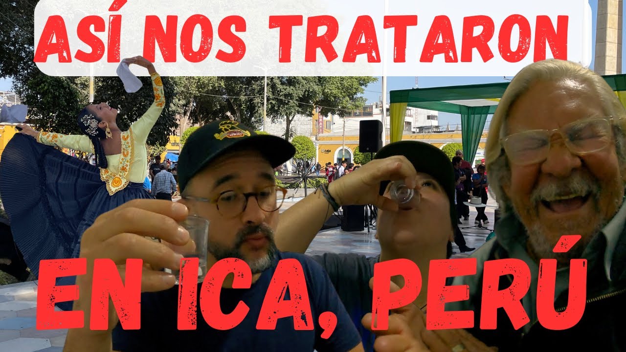 Así nos trataron en ICA Perú 🇵🇪 - PISCO 🥃 Y Comida INCREIBLE 😋