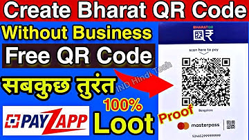 How to create Bharat QR Code Online Without Business Instantly || Payzapp Scan&Pay Offer Loot 100%🔥