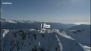 I Rise - (Slowed   Reverb) | Muhammad al Muqit | Slowed Nasheed | Eyonyx | #nasheed