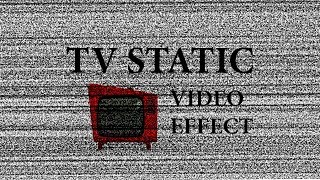 Tv Static-Video Effect