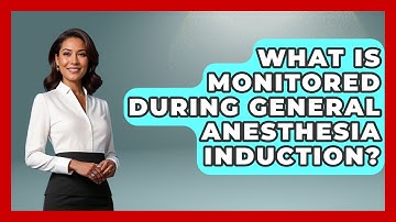 What Is Monitored During General Anesthesia Induction? - The Operating Table