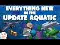 EVERYTHING IN THE UPDATE AQUATIC | 1.13 Update Aquatic Guide