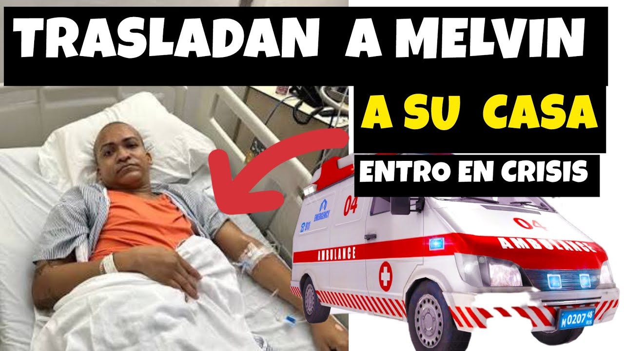 TRALADO DE MELVIN A SU CASA , SENASA pagó todo