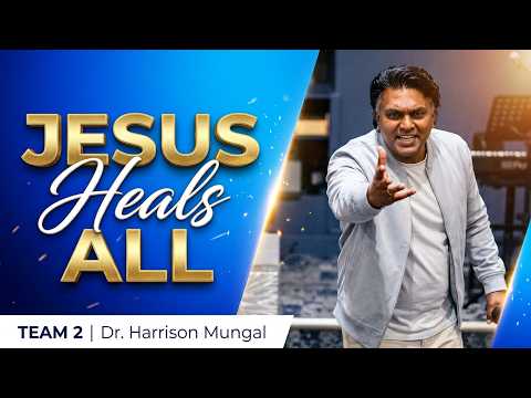Jesus Heals All | Team2