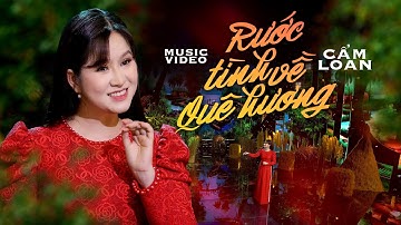 Rước Tình Về Với Quê Hương - Cẩm Loan Bolero | 4k Mv Official