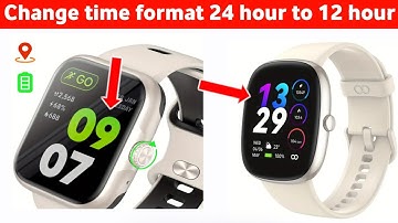 Smart Watch 24 Hour Time Format Change To 12 Hour Time Format fire boltt FastTrack Noise  Setting