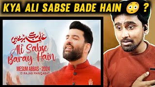 Indian Reacts To Ali Sabse Bade Hain | Mesum Abbas | 13 Rajab Manqabat 2024 | Indian Boy Reactions