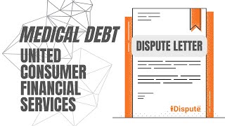 United Consumer Financial Services: Dispute Medical Debt | 2023