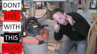 How to Reduce Shop Vac Noise by 50%