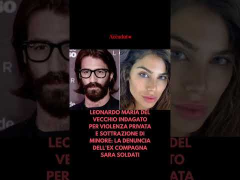 Video LEONARDO MARIA DEL VECCHIO INDAGATO PER VIOLENZA PRIVATA E SOTTRAZIONE DI MINORE: LA DENUNCIA