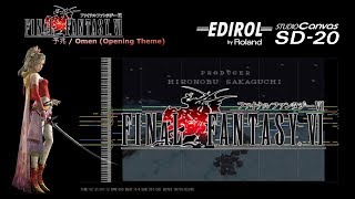 Final Fantasy VI Opening Theme ( 予兆/Omen ) - Roland SD-20