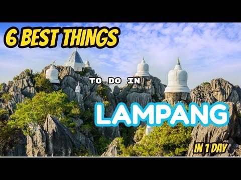 6 BEST THINGS to do in LAMPANG - THAILAND