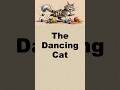 The Dancing Cat #LearnEnglish #ESLStories #1MinuteStories #QuickEnglish #100CommonVerbs