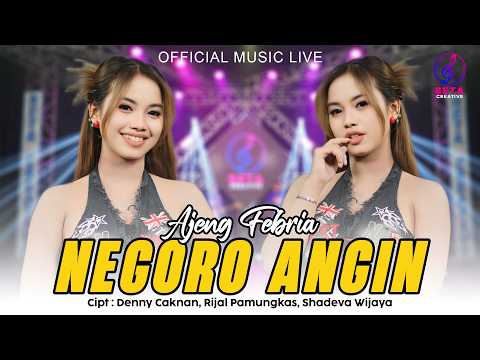 Thumbnail for Ajeng Febria – Negoro Angin (Official Music Live) l Isih Kebayang Bayang Isih Dadi Kenangan