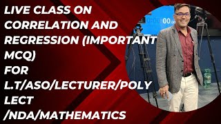 Correlation and Regression (Important Properties and MCQ)L.T/ASO/Lecturer/Poly Lecturer Mathematics