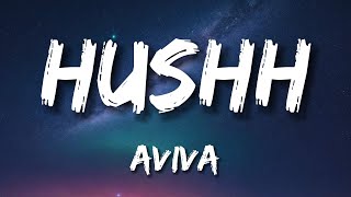 Hushh - Aviva (Lyrics)