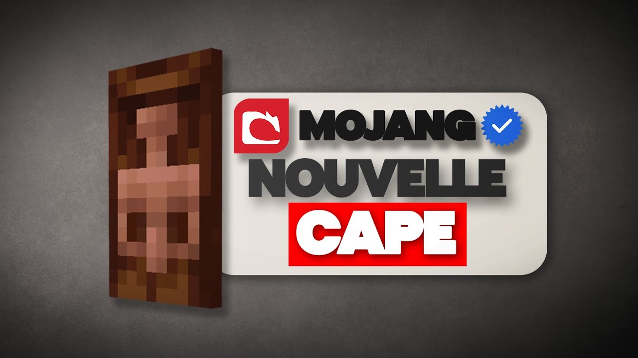 Mojang a sorti une Nouvelle Cape !