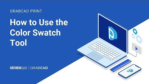 How to Use the Color Swatch Tool in GrabCAD Print