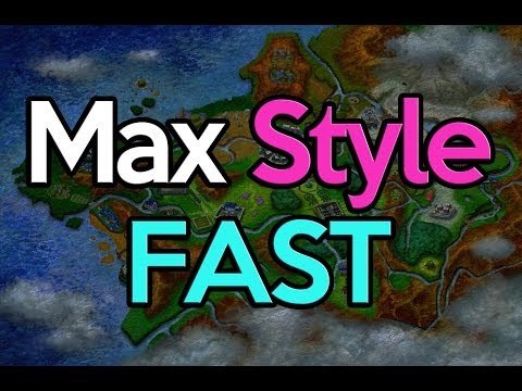 How To Get Max Style FAST In Pokemon X And Y