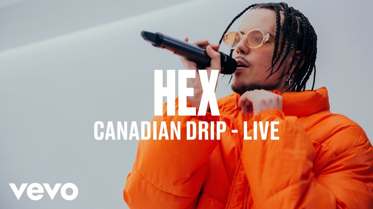 HEX - Canadian Drip (Live) | Vevo DSCVR ARTISTS TO WATCH 2019