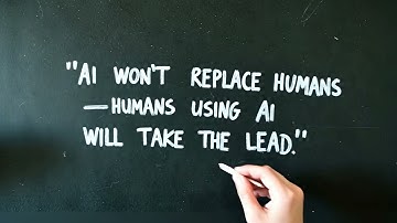 AI Won’t Replace Humans-Humans Who Use AI WILL TAKE LEAD