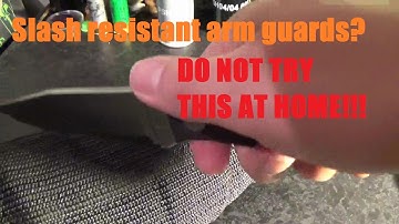 Slash resistant arm guard test!