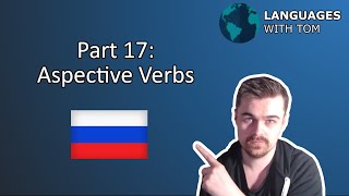 Aspective Verbs explained  Russian Guide Part 17