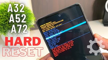 Guide to Hard Reset Samsung Galaxy A32 / A52 / A72