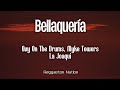 Ovy On The Drums, Myke Towers, La Joaqui - BELLAQUERÍA (Letra/Lyrics) | CASSETTE 01