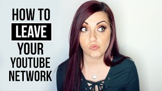 HOW TO LEAVE YOUR YOUTUBE NETWORK ❌👋