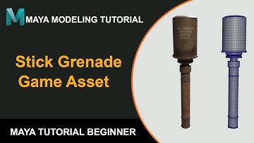 Maya 2023 Modeling Tutorial Stick Grenade Game Asset Tutorials