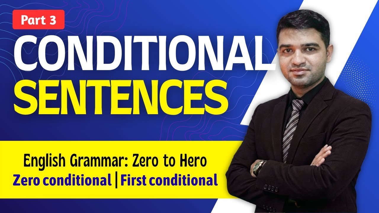 Master Conditional Sentences TYPE 0 & 1 Easily | Part - 3 | Grammar by Chiranjibi Sir