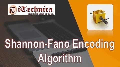 2. Shannon-Fano Encoding Algorithm with Example