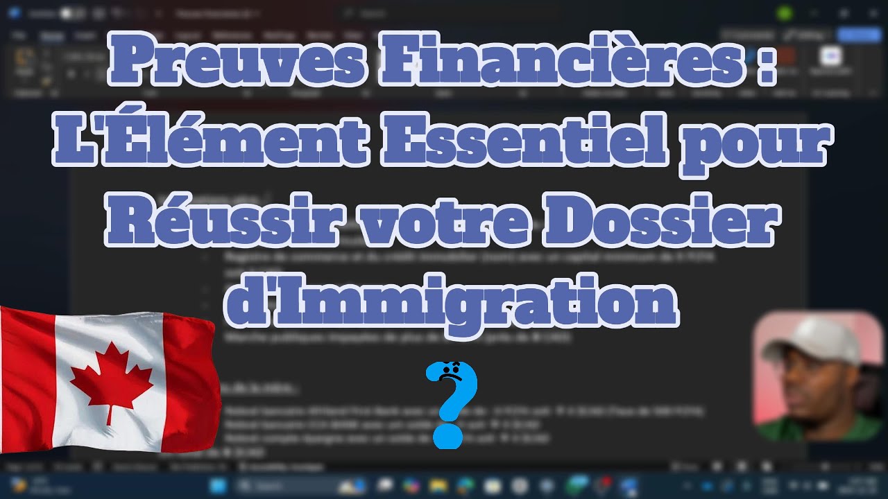 Immigration Canada : Preuves Financières, Garant financier, Justification & Astuces, l'élément clé